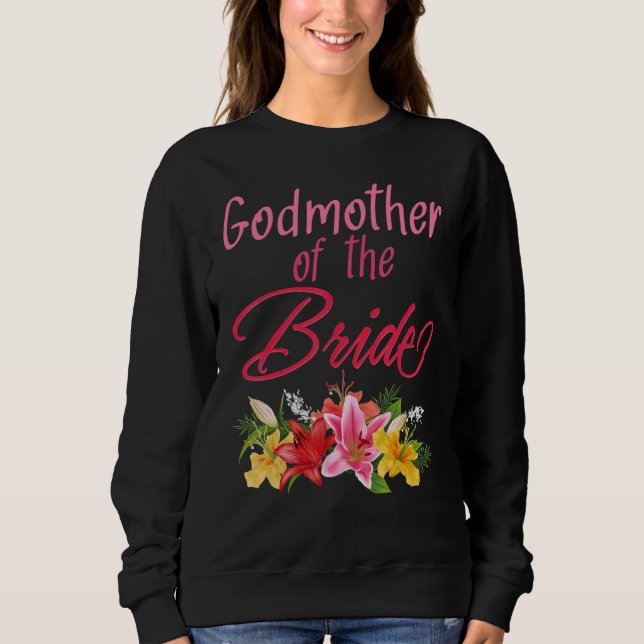 Sweatshirt Bridal Party Wedding Bride Godmother (Devant)