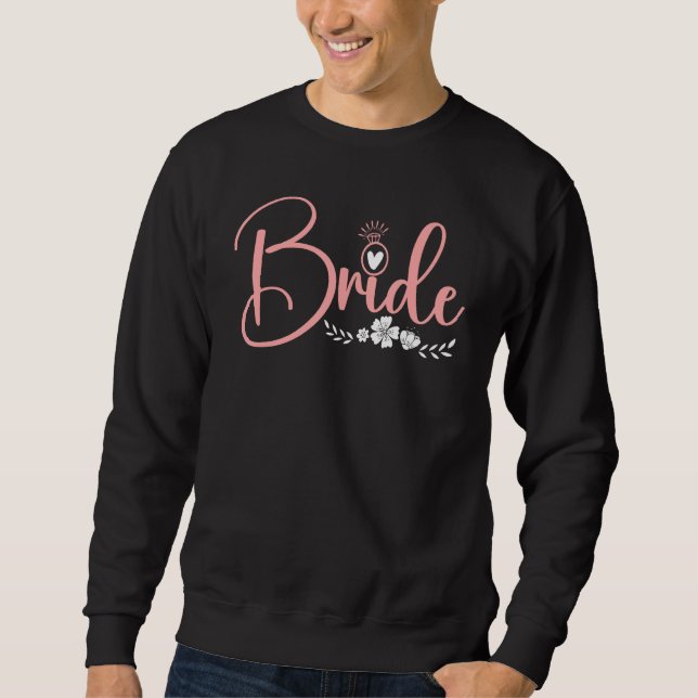Sweatshirt Bride Engagement Wedding Bridal Shower (Devant)