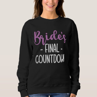 Sweatshirt Brides Final Countdown Braut