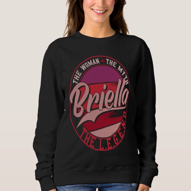 Sweatshirt Briella the Lady of Myth the Legend (Devant)