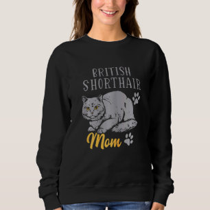 Sweatshirt British Shorthair Mom Shorthair Femmes chats