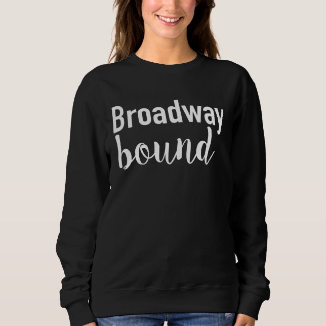 Sweatshirt Broadway Bound (Devant)