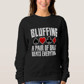 Sweatshirt Brouiller Une Paire De Boules Battre Tout