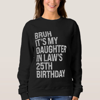 Sweatshirt Bruh C'est la reine du 25e anniversaire de ma bell