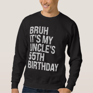 Sweatshirt Bruh C'est le 55e anniversaire du roi Happy Crow d