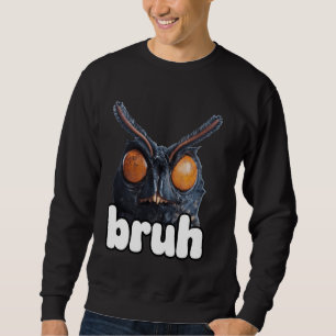 Sweatshirt Bruh Funny Mothman Cryptid Cryptozoology Meme Y2k