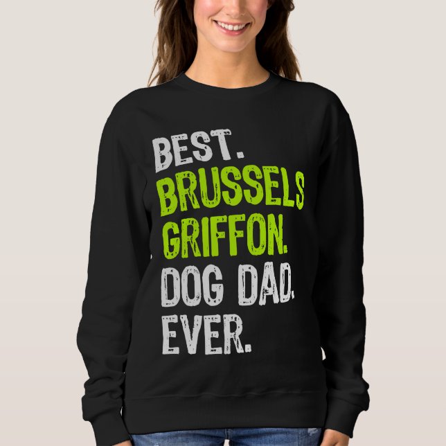 Sweatshirt Brussels Griffon Dog Dad Fathers Day Dog (Devant)