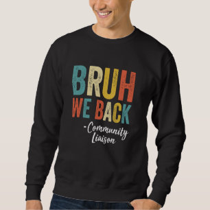 Sweatshirt Brut Nous Retournons Liaison Communautaire Retro V