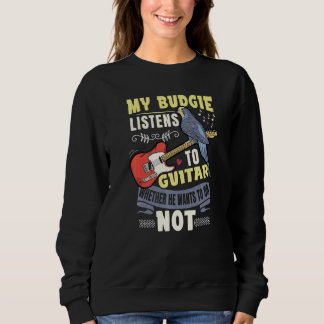 Sweatshirt Budgie Joue Guitare Parrot Budgerigar Budgie Guita