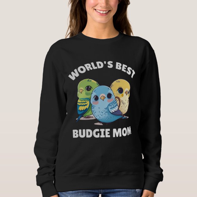 Sweatshirt Budgie Mom Budgerigar Parakeet Bird 43 (Devant)