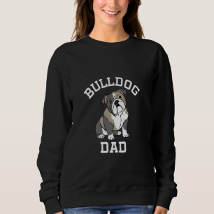 Sweatshirt Bulldog Dad Funny Anglais Bulldog Chien Propriétai