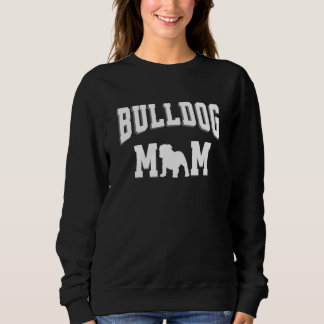 Sweatshirt Bulldog Mom