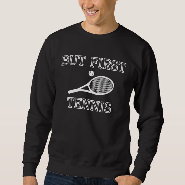 Sweatshirt But First Tennis (Devant)