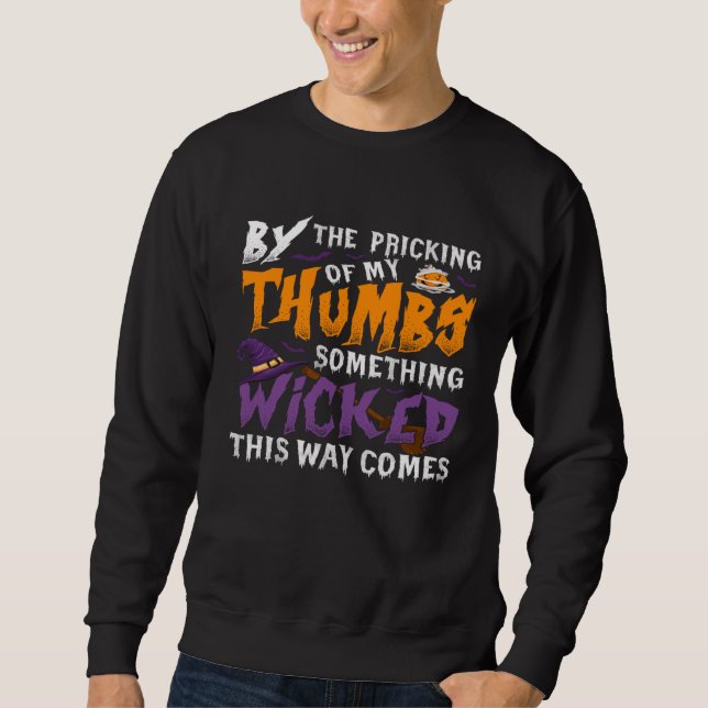 Sweatshirt By The Pricking Of My Thumbs Something Wicked This (Devant)