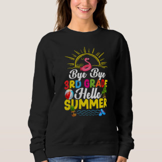 Sweatshirt Bye Bye 3e année Enseignant Enfants Bonjour Summe