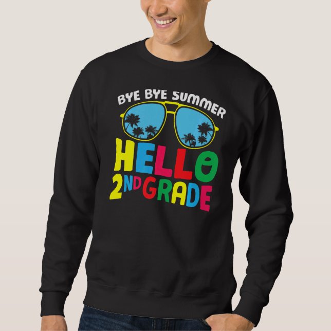 Sweatshirt Bye Bye Summer Hello Second Grade Mignonne 2e Grad (Devant)