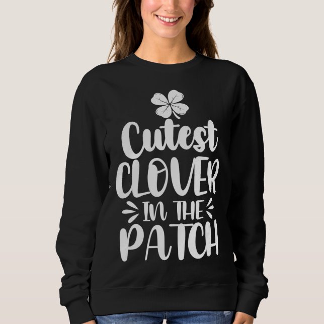 Sweatshirt C la plus mignonne du patch Fête de la Saint-Patri (Devant)