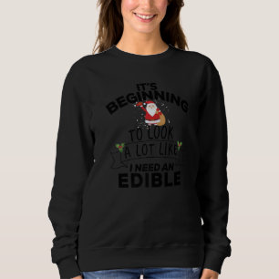 Sweatshirt Ça Commence À Ressembler Beaucoup À Ce Que J'Ai Be