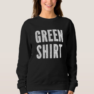 Sweatshirt Ça Dit Grunge Vert Vintage Pour Drôle Saint Patron
