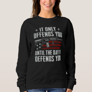 Sweatshirt Ça ne vous offense que jusqu'à ce qu'il vous défen
