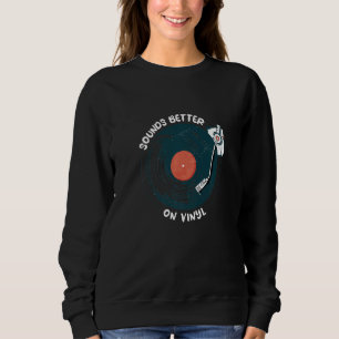 Sweatshirt Ça Sonne Mieux Sur Vinyl Sons Disques Vinyles
