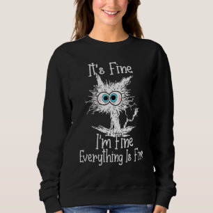 Sweatshirt Ça va, tout va bien, tout va bien, c'est drôle, c'