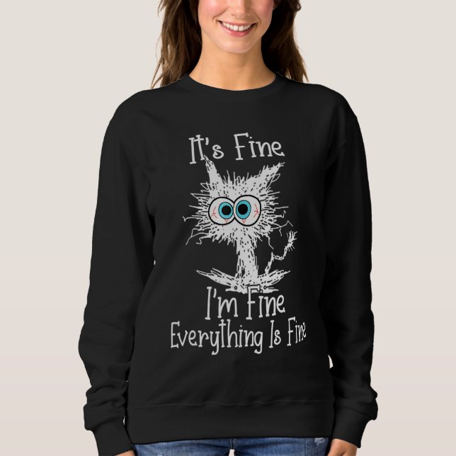 Sweatshirt Ça va, tout va bien, tout va bien, c'est drôle, c' (Devant)