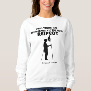 Sweatshirt Caddyshack Je Vais Vous Apprendre Le Sens Du W