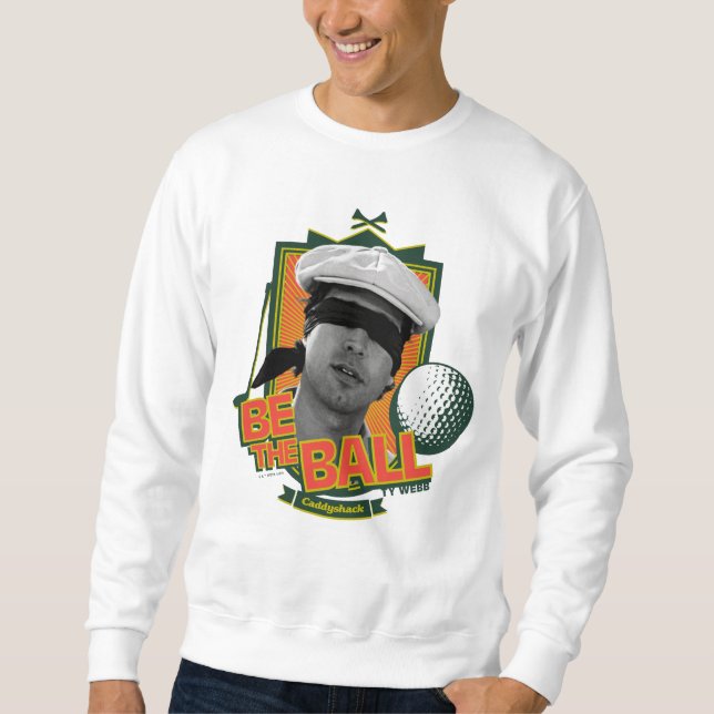 Sweatshirt Caddyshack | Soyez Le Boule (Devant)