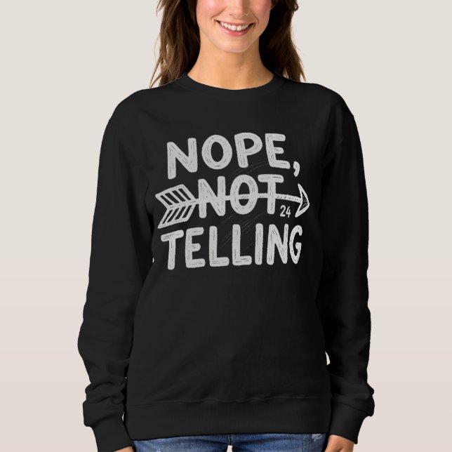 Sweatshirt Cadeau d'anniversaire humoristique - Non, pas de d (Devant)