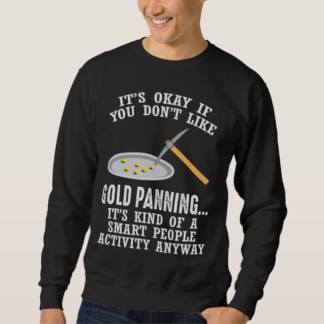 Sweatshirt Cadeau de planification d'or - Mineur minier (Devant)