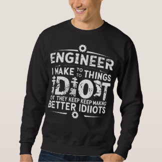 Sweatshirt Cadeau drôle d'ingénierie pour hommes femmesJ'essa