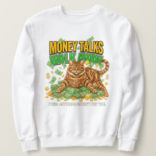 Sweatshirt Cadeau pour amateur de chats drôle L'argent parle
