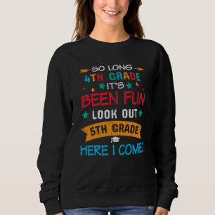 Sweatshirt Cadeau pour élèves de 4e année passant en 5e année
