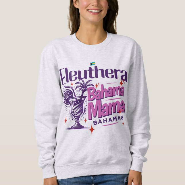 Sweatshirt Cadeau souvenir Bahamas : Eleuthera Bahama Mama (Devant)