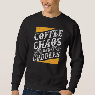 Sweatshirt Café Chaos Et Bouddles Maman Vie Mère Avec Enfants