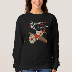Sweatshirt Café est mon Co-pilote adjoint avion boisson