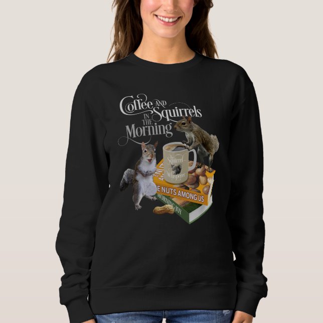 Sweatshirt Café et écureuils - Drôle Aiguille d'écureuil sueu (Devant)