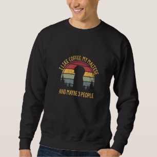 Sweatshirt Café Et Mon Maltais 3 Personnes Chiens Chiens Dit 