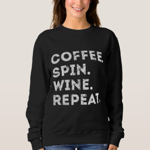 Sweatshirt Café. Spin. Vin. Répétez la int de la salle de spo