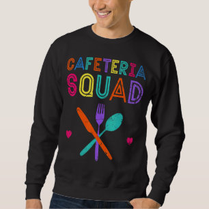 Sweatshirt Cafétéria Crew School Lunch Lady Squad Worker Sch