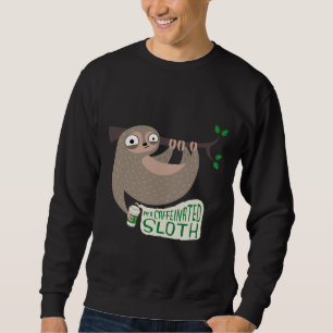 Sweatshirt Caffeinated Sloth 3630