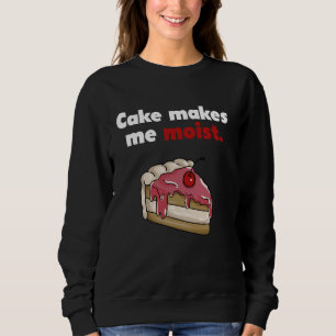 Sweatshirt Cake me rend humide design avec Cerise Cake Art
