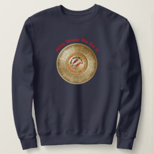 Sweatshirt Calendrier 2026 Citation Drôle Le Vin M'a Fait Fai