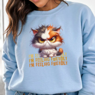 Sweatshirt Calico Grumpy Chat et une citation drôle