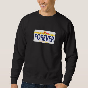 Sweatshirt Californie Cali CA Forever Home Life Licences de v