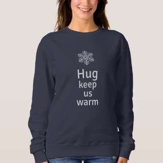 Sweatshirt Câlins nous tiennent chaud