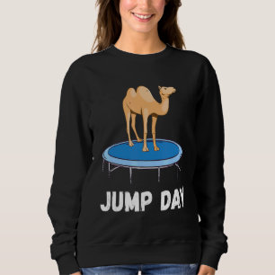 Sweatshirt Camel Jump Day Jumping Camel Jouer Arabian Camel