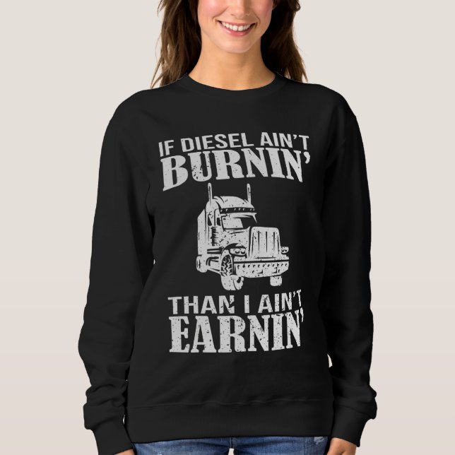 Sweatshirt Camionneur Diesel Big Rig Semi Trailer Conducteur  (Devant)