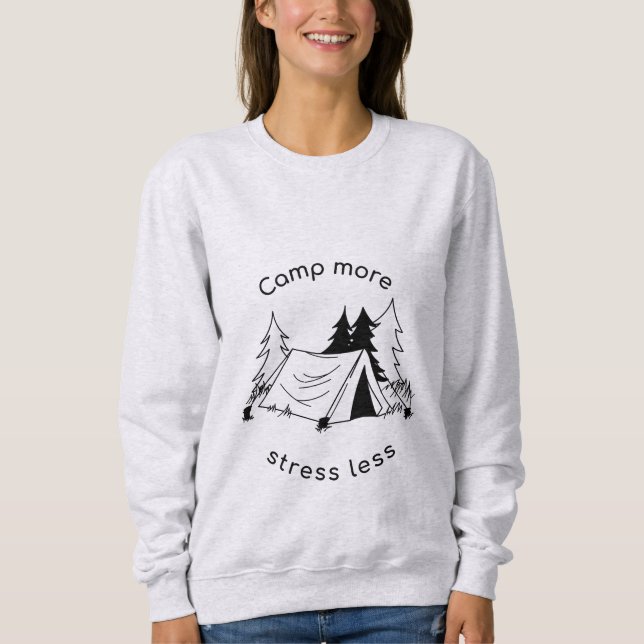 Sweatshirt Camp plus de stress moins (Devant)